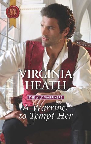 [The Wild Warriners 03] • A Warriner to Tempt Her (Mills & Boon Historical) (The Wild Warriners, Book 3)